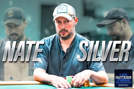 Nate Silver Says Don't Be a Nit in Life | Life Outside Poker #15