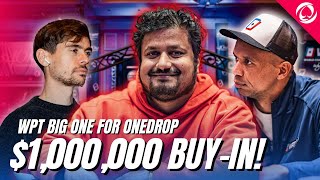 Ivey, Santhosh, Fedor Holz + MORE Buy-In for $1MILLION! | Big One for OneDrop | 2023 WPT WC