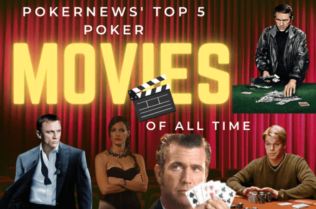 Top 5 Best Poker Movies of All Time